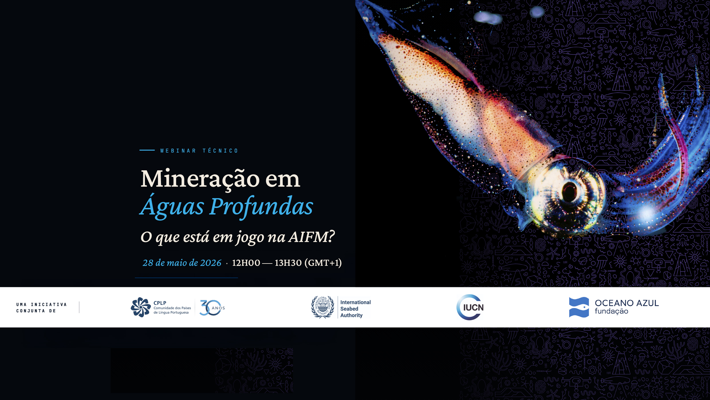 Convite Webinar Mineração Águas Profundas O Que Está Em Jogo Na AIFM